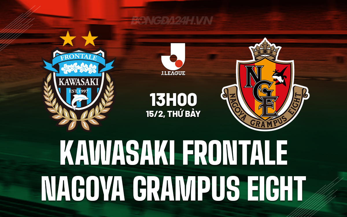 Kawasaki Frontale vs Nagoya Grampus Kawasaki Frontale vs Nagoya Grampus