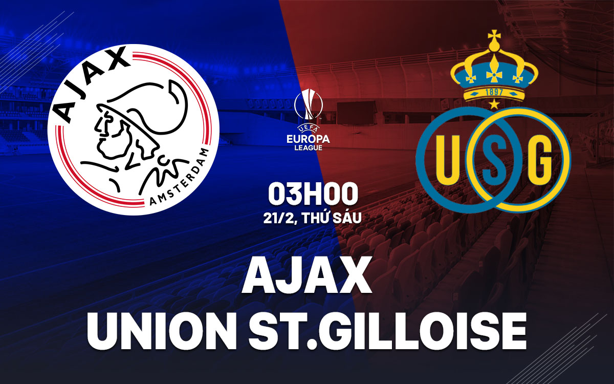 nhan dinh bong da du doan Ajax vs Union StGilloise cup c2 chau au europa league hom nay nhan dinh bong da du doan Ajax vs Union StGilloise cup c2 chau au europa league hom nay