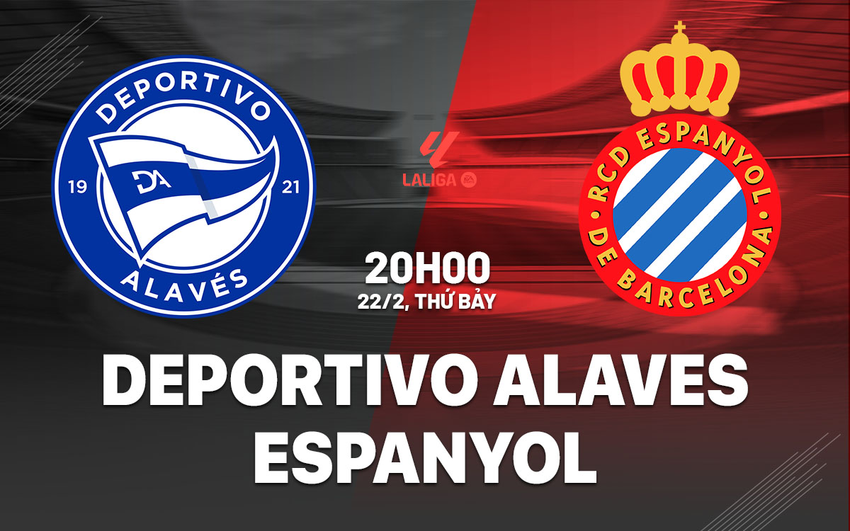 nhan dinh bong da du doan Deportivo Alaves vs Espanyol vdqg tay ban nha la liga hom nay nhan dinh bong da du doan Deportivo Alaves vs Espanyol vdqg tay ban nha la liga hom nay