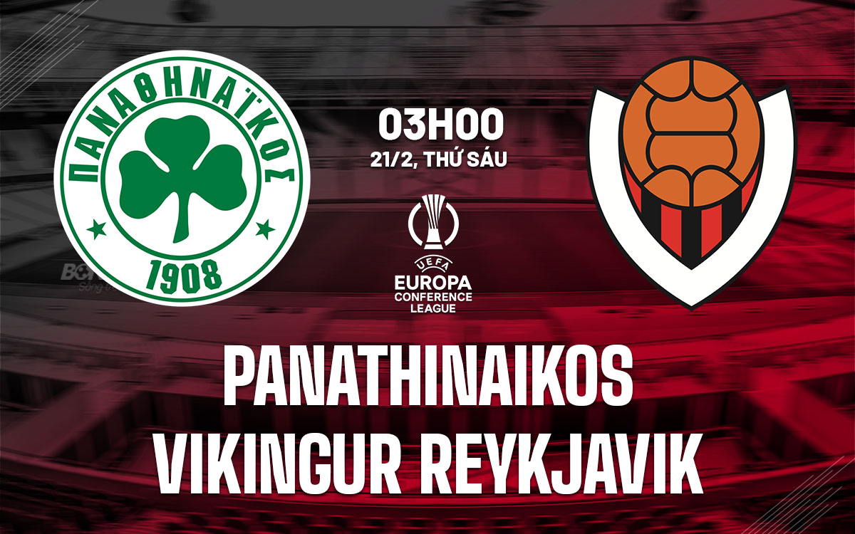 nhan dinh bong da du doan Panathinaikos vs Vikingur Reykjavik cup c3 chau au conference league hom nay