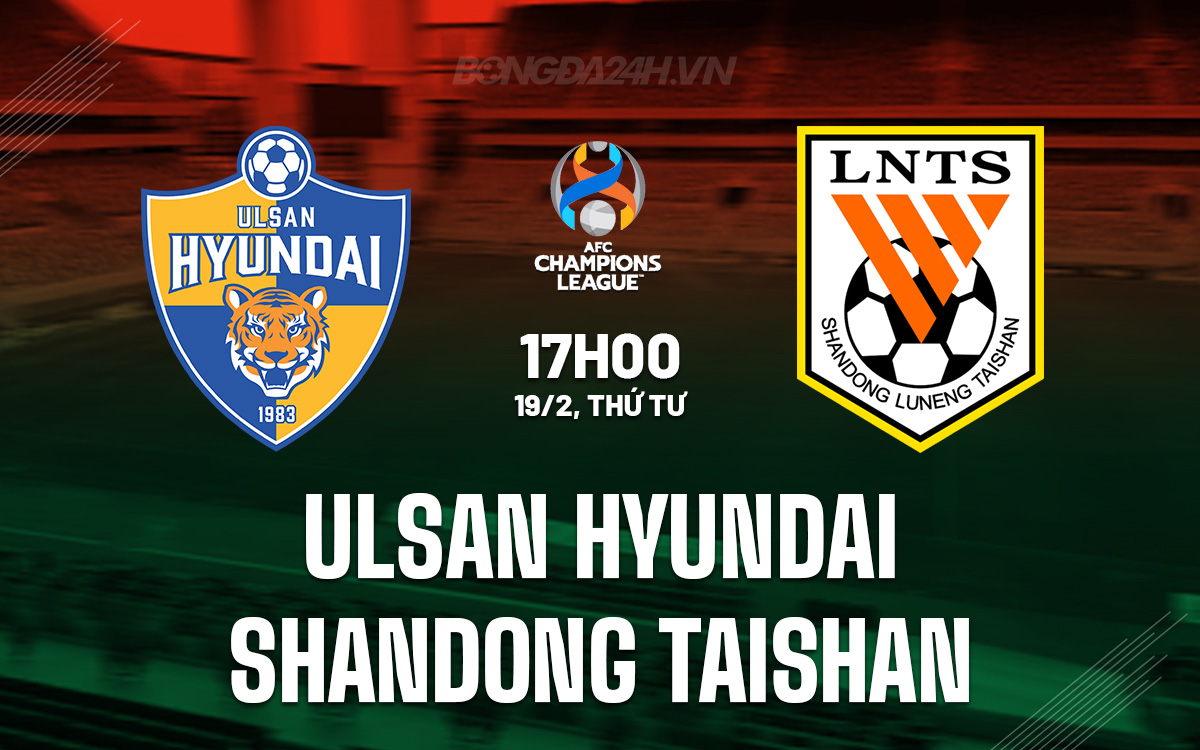 Ulsan Hyundai vs Shandong Taishan Ulsan Hyundai vs Shandong Taishan