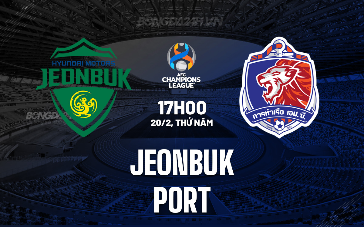 Jeonbuk vs Port FC Jeonbuk vs Port FC