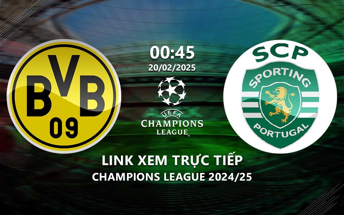 Link xem truc tiep Dortmund vs Sporting (Cup C1 chau au 2024/25)