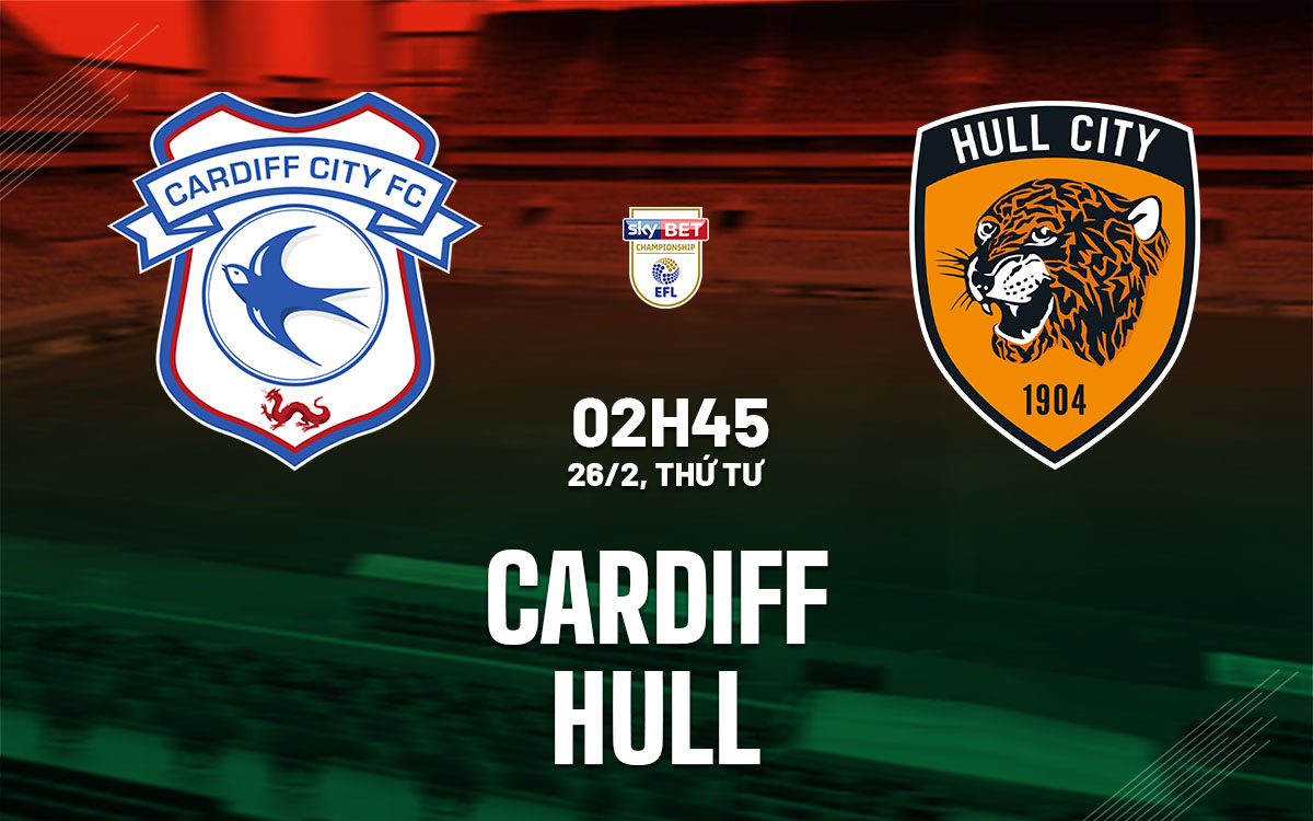 nhan dinh bong da du doan Cardiff vs Hull hang nhat anh championship hom nay
