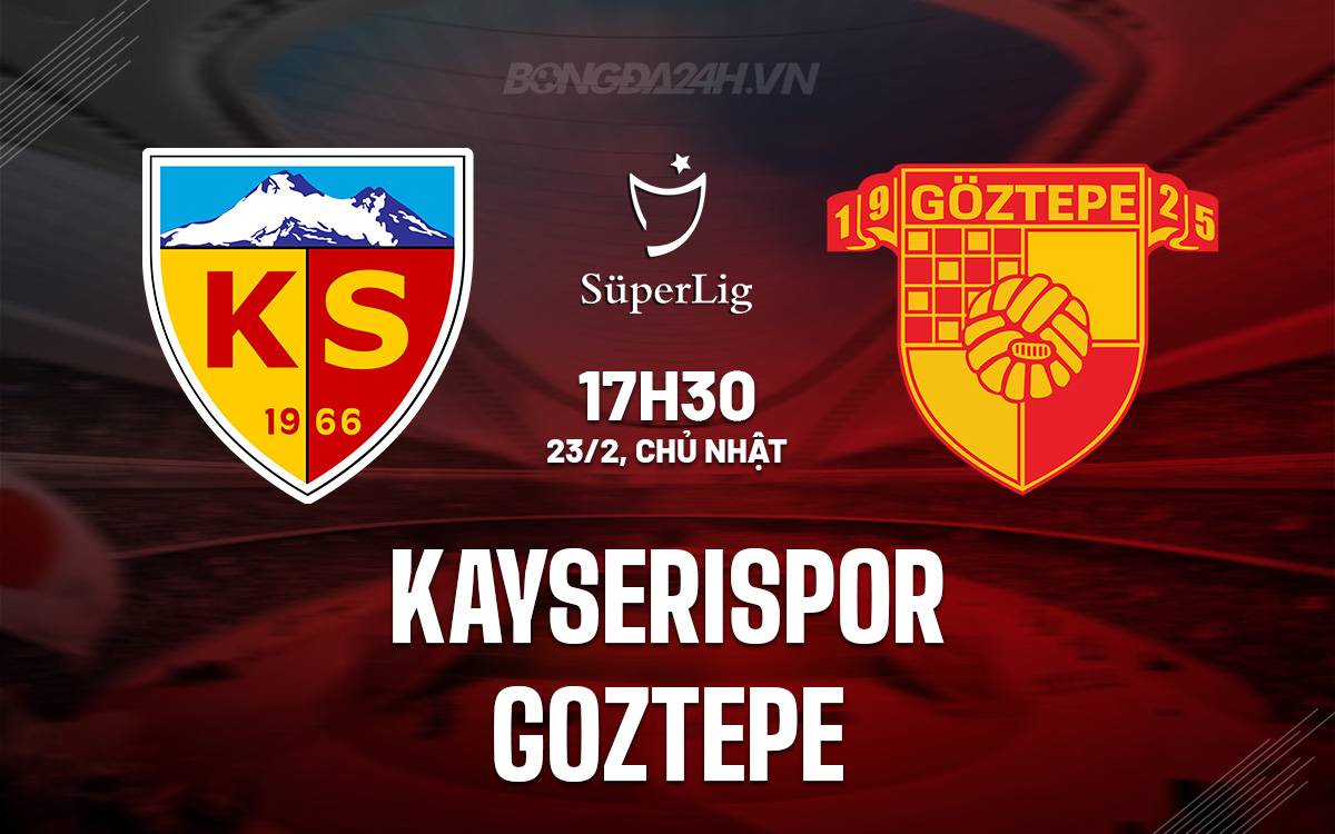 Kayserispor vs Goztepe Kayserispor vs Goztepe