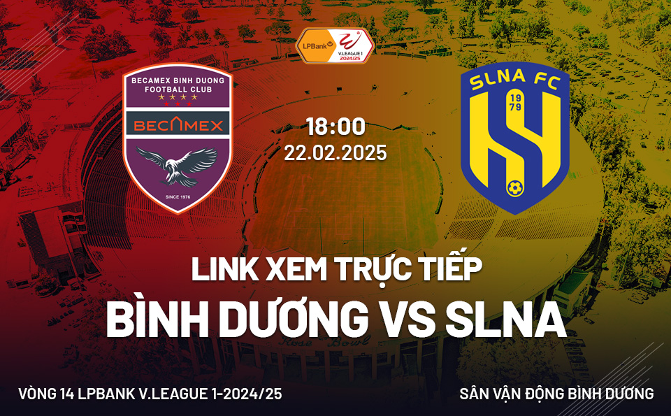 Link xem truc tiep Binh Duong vs SLNA (V-League 2024/25)