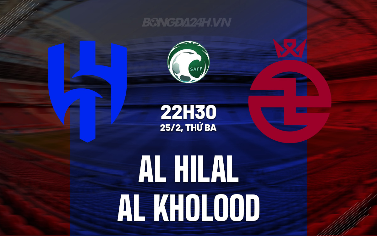 Al Hilal vs Al Kholood Al Hilal vs Al Kholood