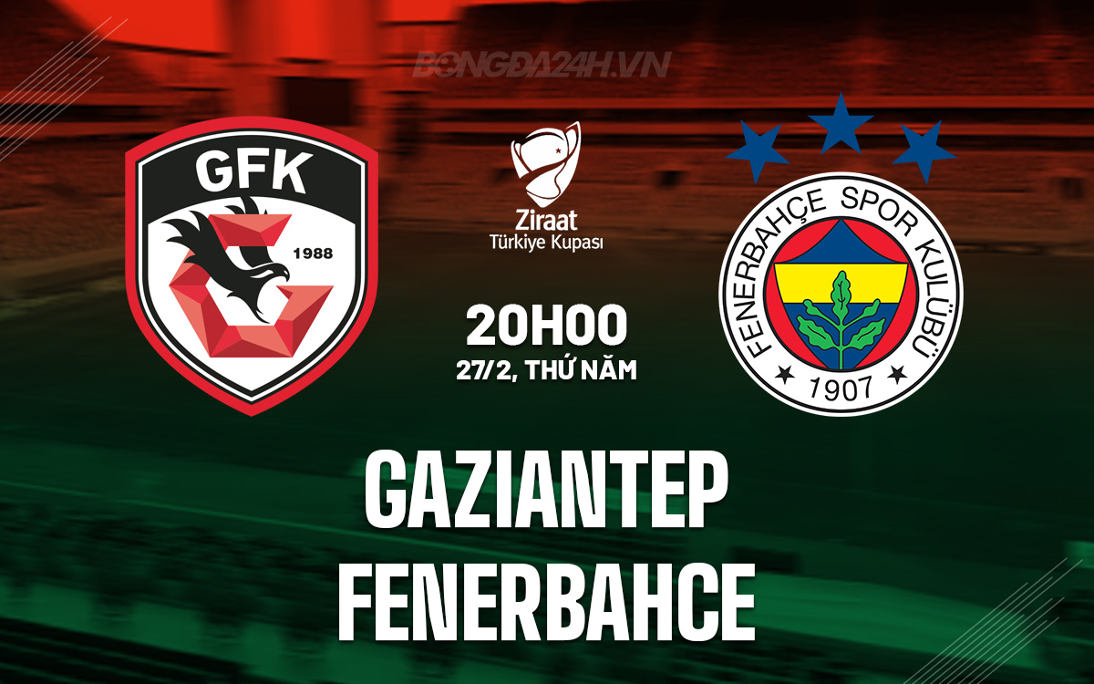 Gaziantep vs Fenerbahce Gaziantep vs Fenerbahce