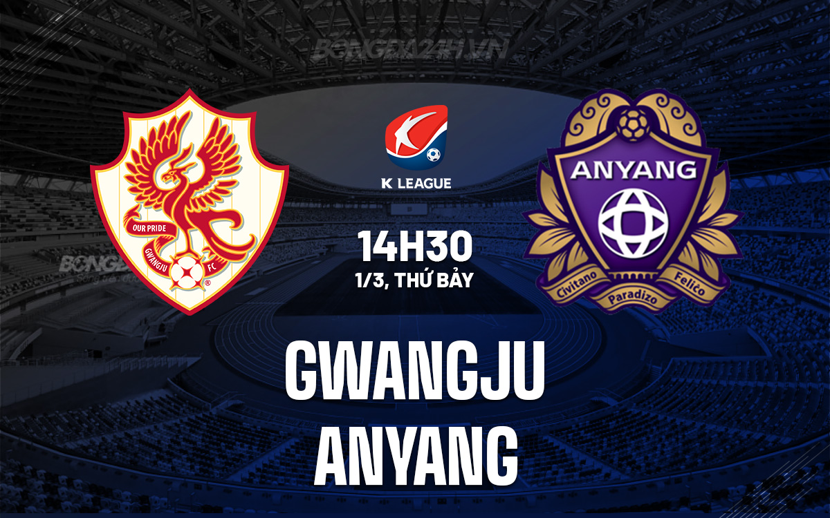 Gwangju vs Anyang Gwangju vs Anyang