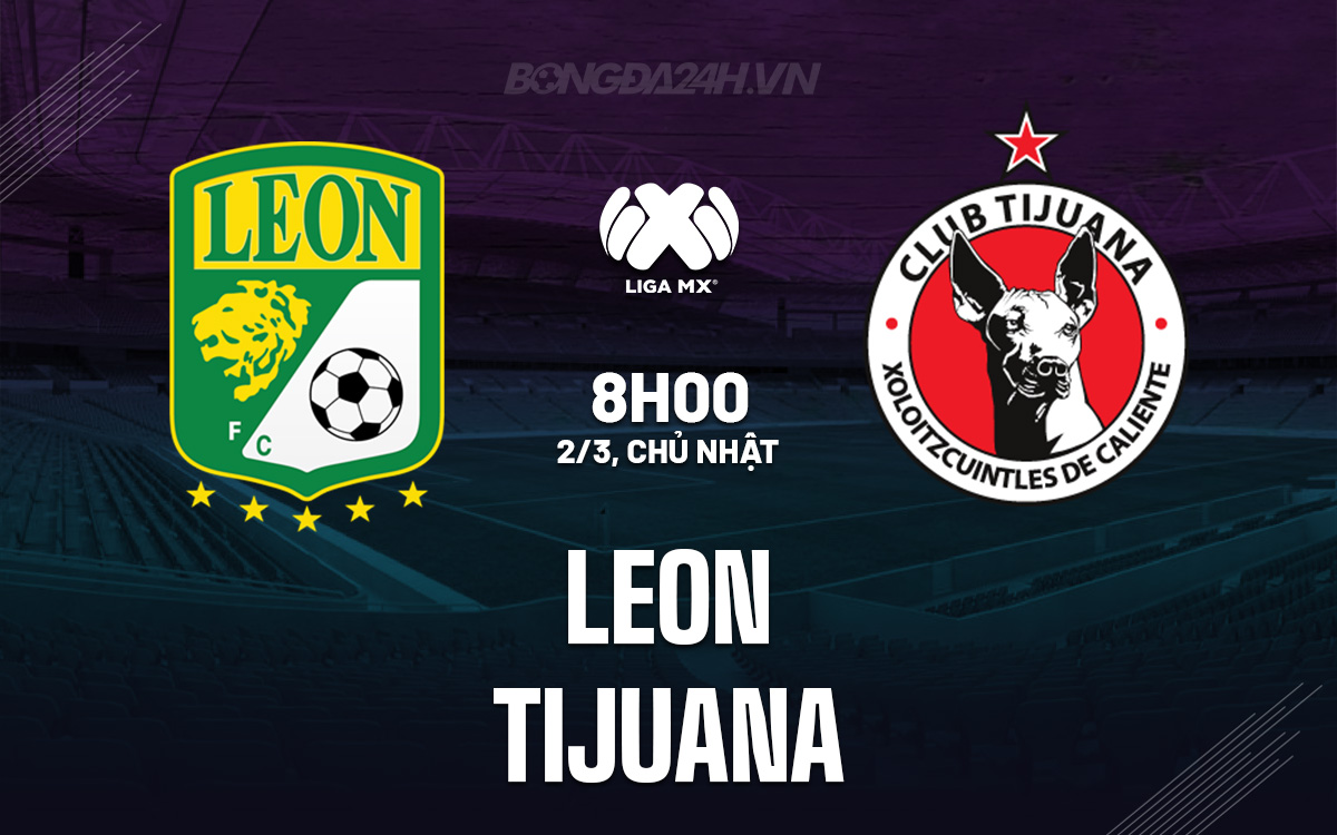 Leon vs Tijuana