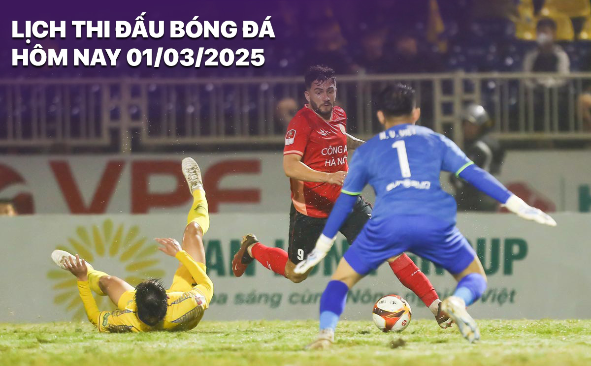 Lich thi dau bong da hom nay 1/3/2025