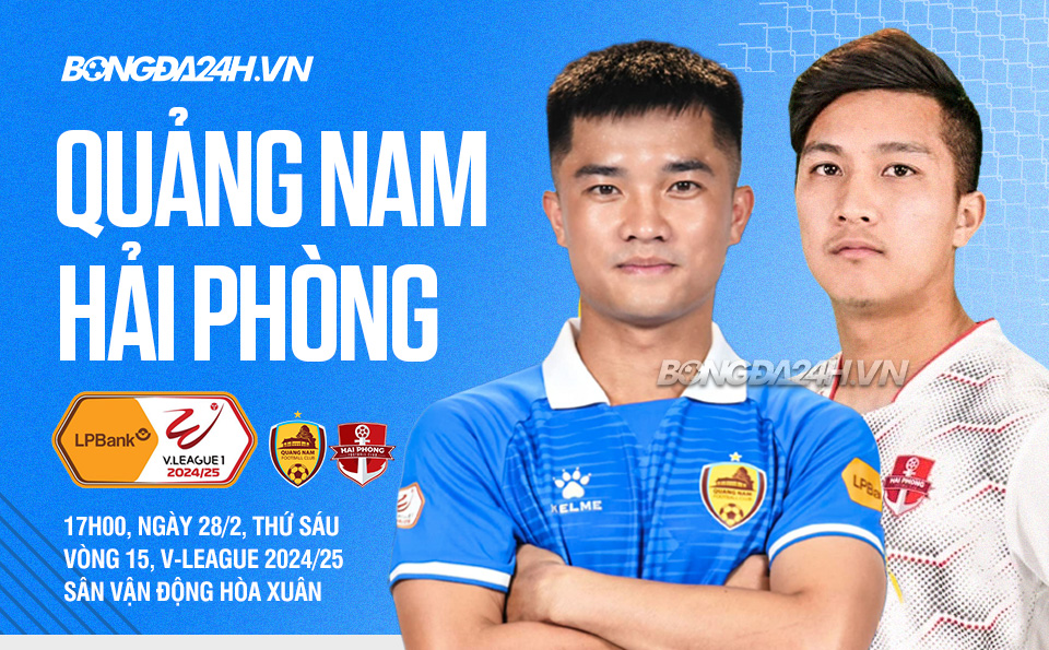 Nhan dinh Quang Nam vs Hai Phong