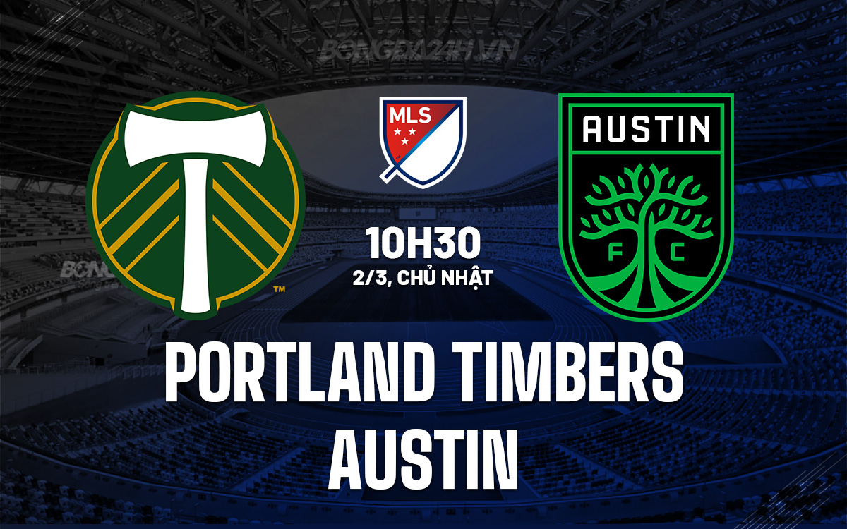 Portland Timbers vs Austin Portland Timbers vs Austin