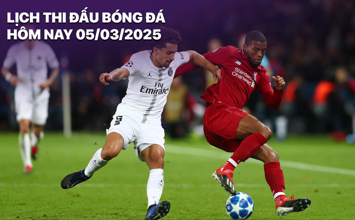 Lich thi dau bong da hom nay 5/3/2025