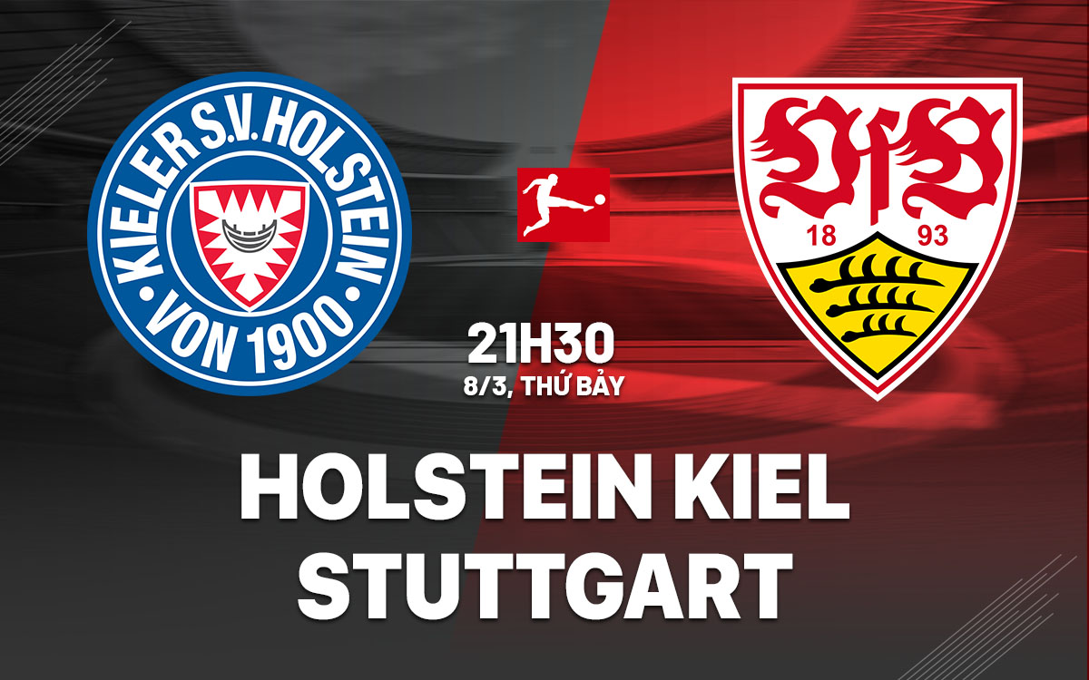 nhan dinh bong da du doan Holstein Kiel vs Stuttgart vdqg tay ban nha la liga hom nay