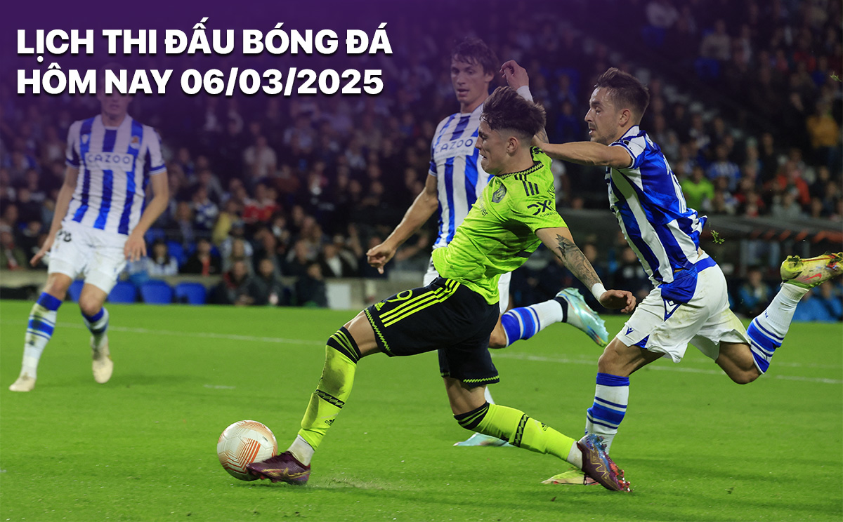 Lich thi dau bong da hom nay 6/3/2025