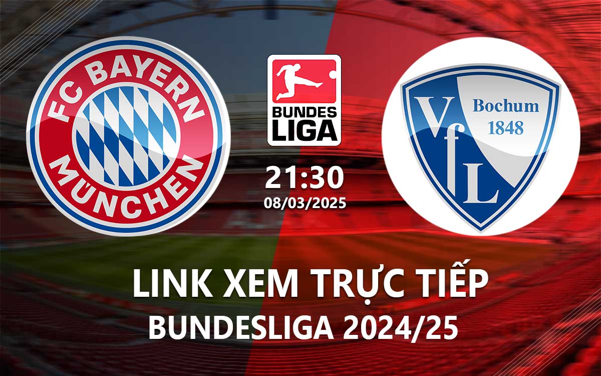 Link xem truc tiep Bayern vs Bochum (Bundesliga 2024/25)