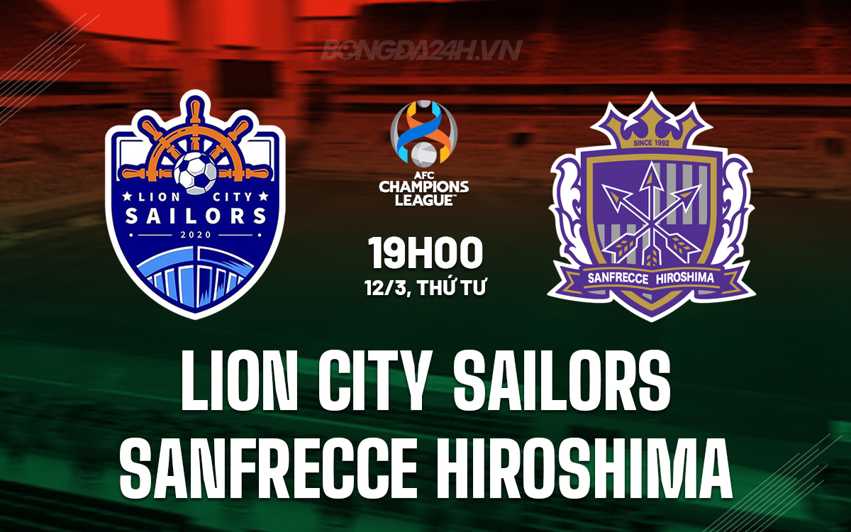 Lion City Sailors vs Sanfrecce Hiroshima Lion City Sailors vs Sanfrecce Hiroshima