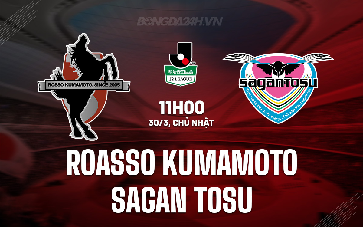 Roasso Kumamoto vs Sagan Tosu Roasso Kumamoto vs Sagan Tosu
