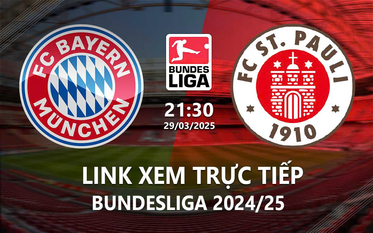 Link xem truc tiep Bayern vs St. Pauli (Bundesliga 2024/25)