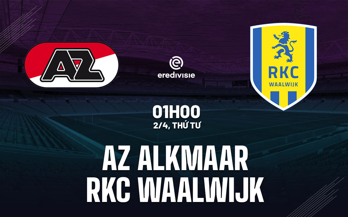 nhan dinh bong da du doan AZ Alkmaar vs RKC Waalwijk vdqg ha lan hom nay