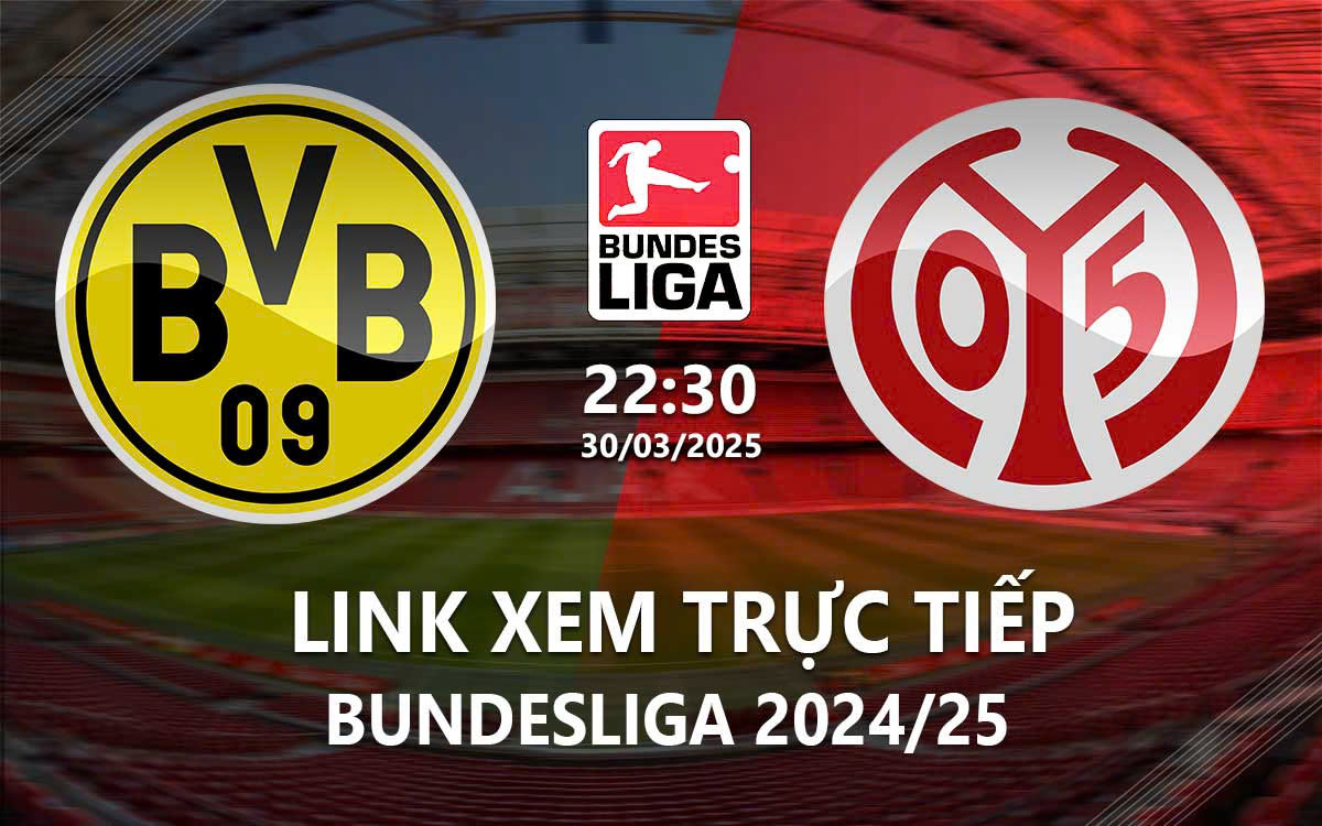 Link xem truc tiep Dortmund vs Mainz (Bundesliga 2024/25)
