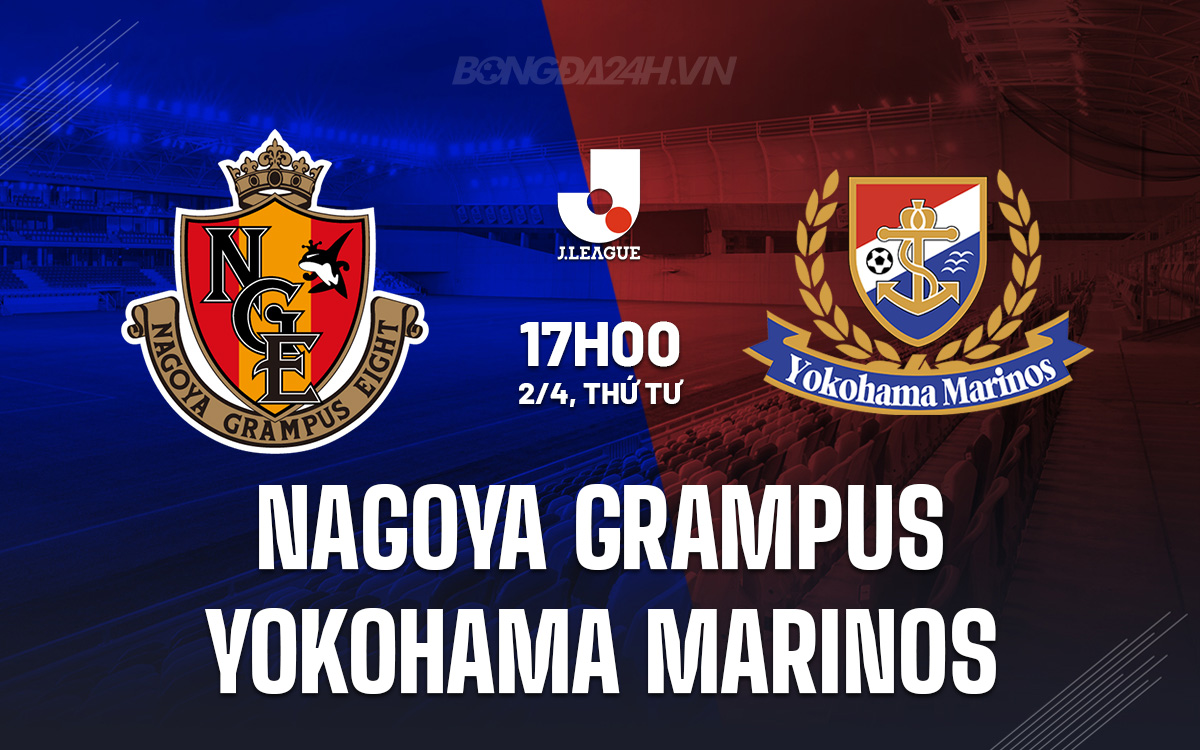 Nagoya Grampus vs Yokohama Marinos