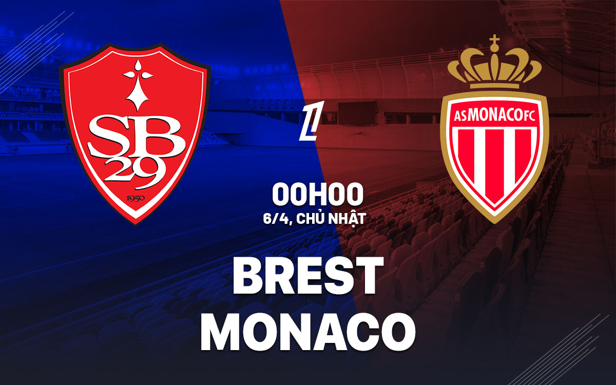 nhan dinh bong da du doan Brest vs Monaco vdqg phap hom nay nhan dinh bong da du doan Brest vs Monaco vdqg phap hom nay