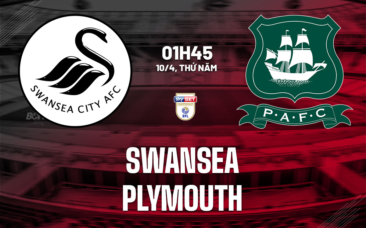 nhan dinh bong da du doan Swansea vs Plymouth hang nhat anh championship hom nay