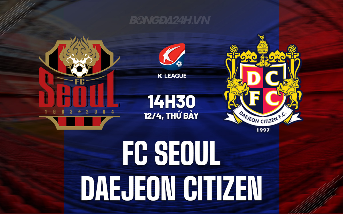 FC Seoul vs Daejeon Citizen FC Seoul vs Daejeon Citizen