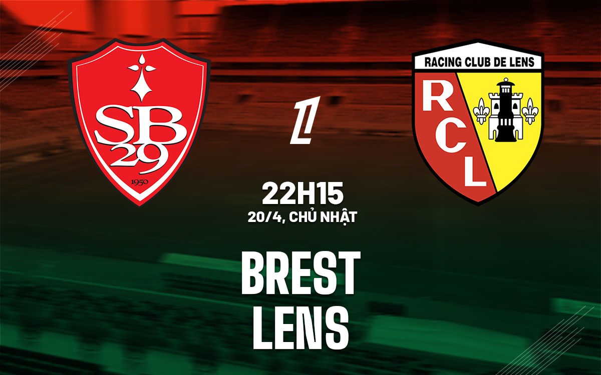 nhan dinh bong da du doan Brest vs Lens vdqg phap ligue 1 hom nay nhan dinh bong da du doan Brest vs Lens vdqg phap ligue 1 hom nay