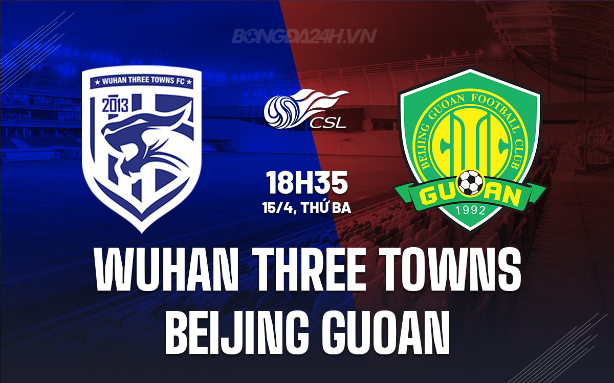 Wuhan Three Towns vs Beijing Guoan