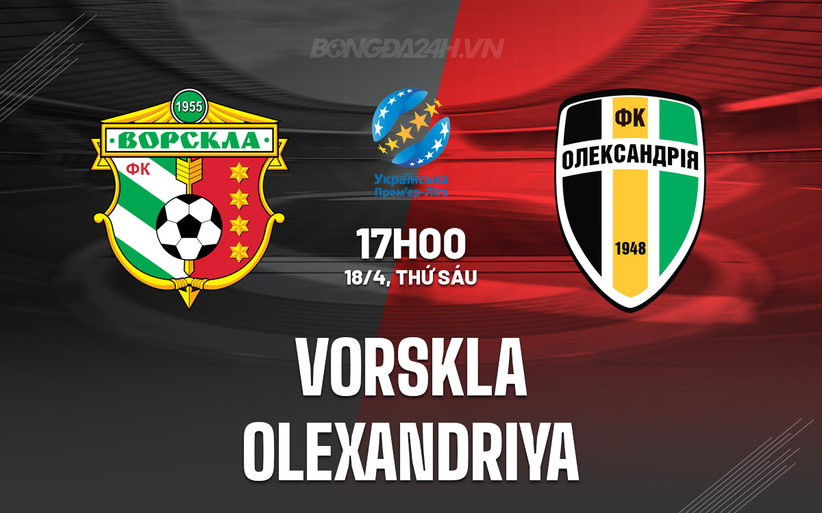 Vorskla vs Olexandriya Vorskla vs Olexandriya