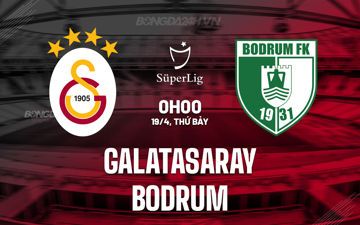 Galatasaray vs Bodrum Galatasaray vs Bodrum