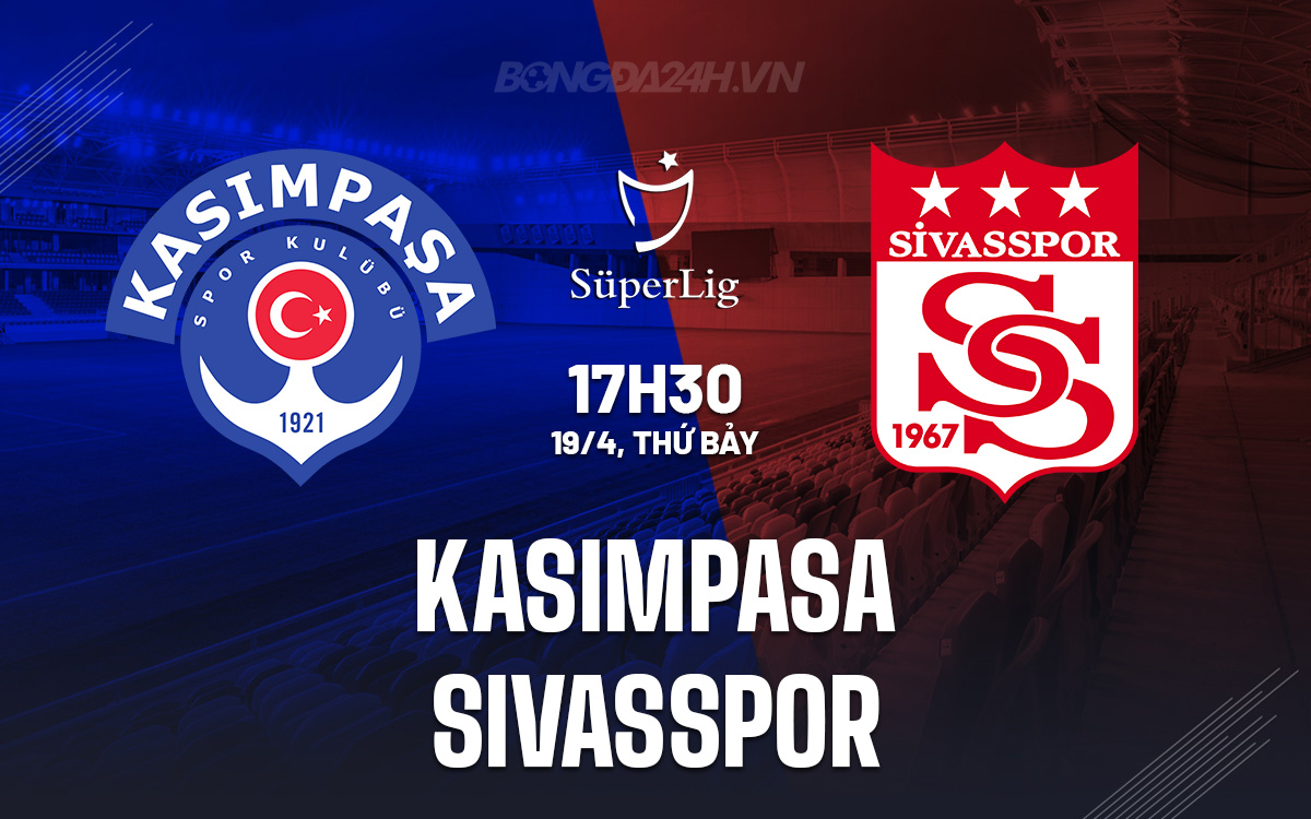 Kasimpasa vs Sivasspor Kasimpasa vs Sivasspor