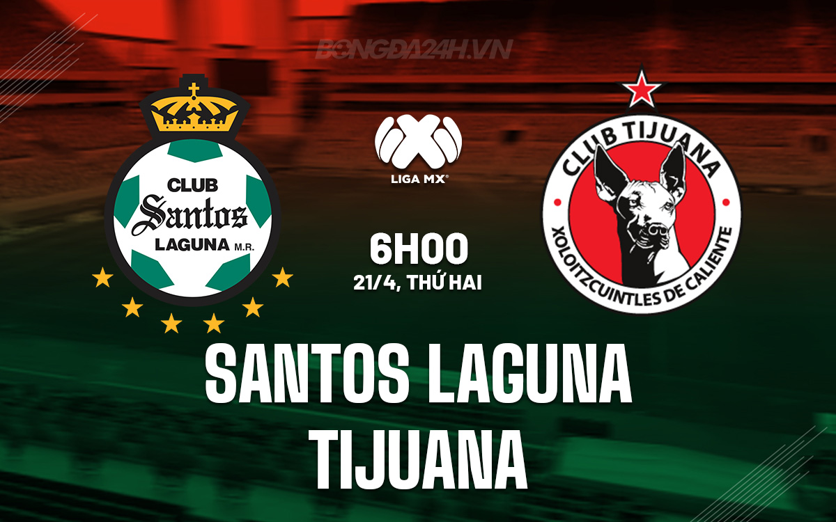 Santos Laguna vs Tijuana