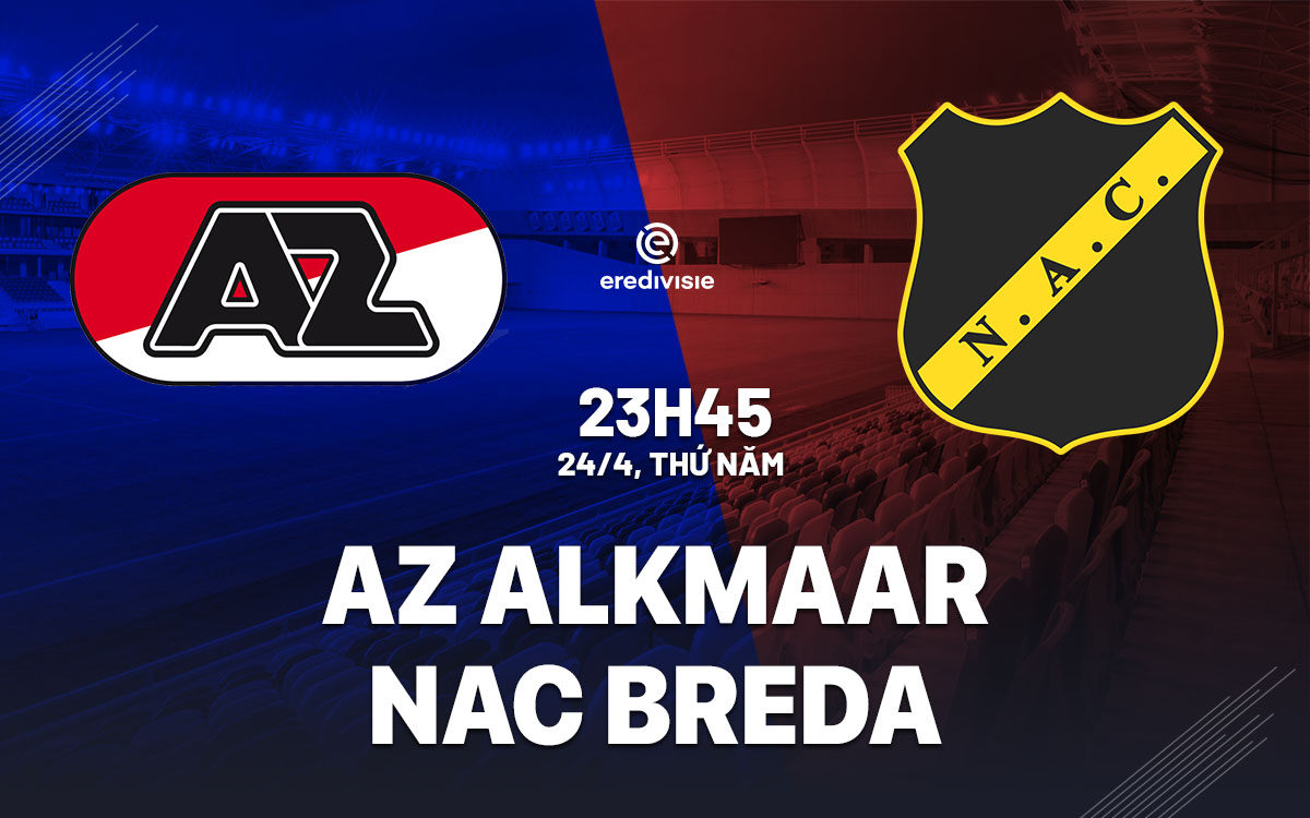 nhan dinh bong da du doan AZ Alkmaar vs NAC Breda vdqg ha lan hom nay