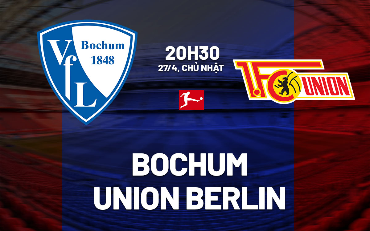 nhan dinh bong da du doan Bochum vs Union Berlin vdqg duc bundesliga hom nay nhan dinh bong da du doan Bochum vs Union Berlin vdqg duc bundesliga hom nay