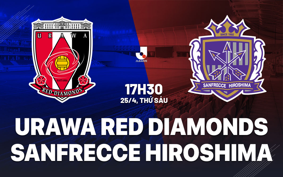 nhan dinh bong da du doan Urawa Red Diamonds vs Sanfrecce Hiroshima vdqg nhat ban hom nay