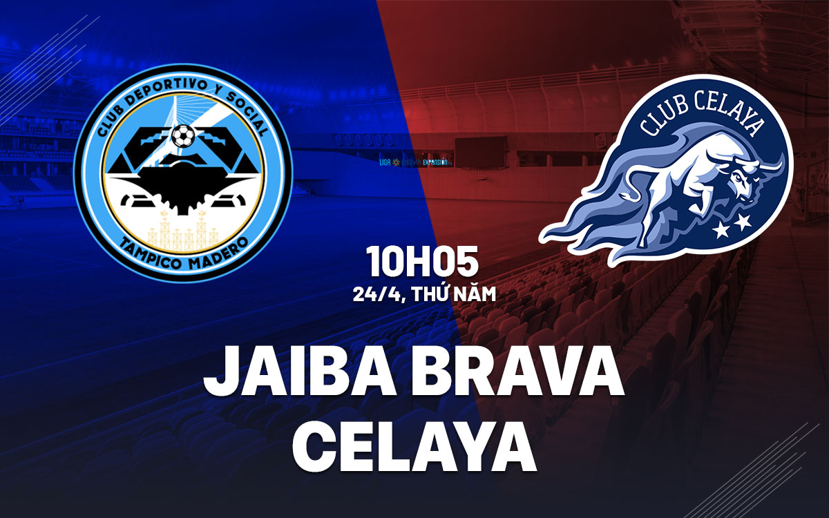 nhan dinh bong da du doan Jaiba Brava vs Celaya hang 2 mexico hom nay nhan dinh bong da du doan Jaiba Brava vs Celaya hang 2 mexico hom nay