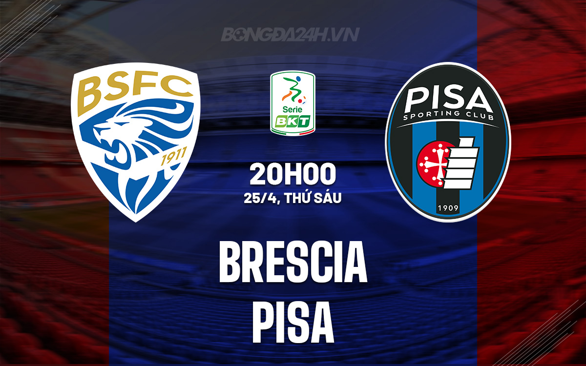 Brescia vs Pisa Brescia vs Pisa