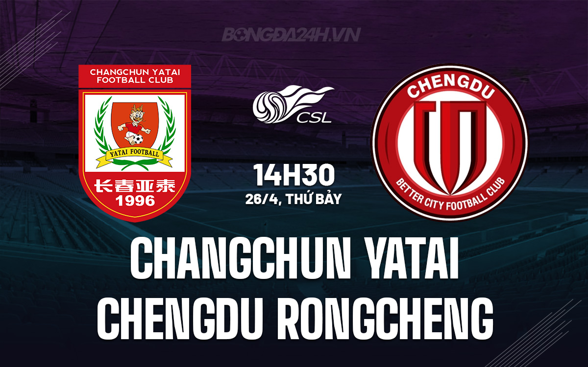Changchun Yatai vs Chengdu Rongcheng Changchun Yatai vs Chengdu Rongcheng