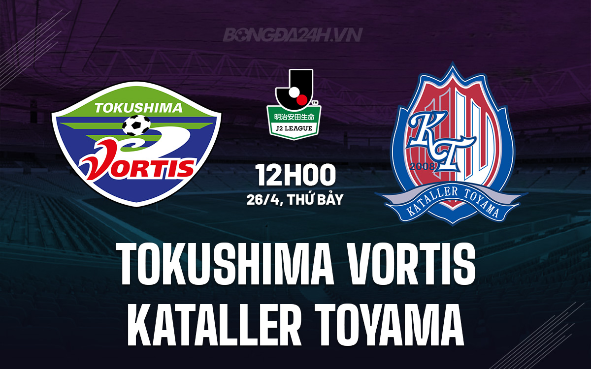 Tokushima Vortis vs Kataller Toyama Tokushima Vortis vs Kataller Toyama