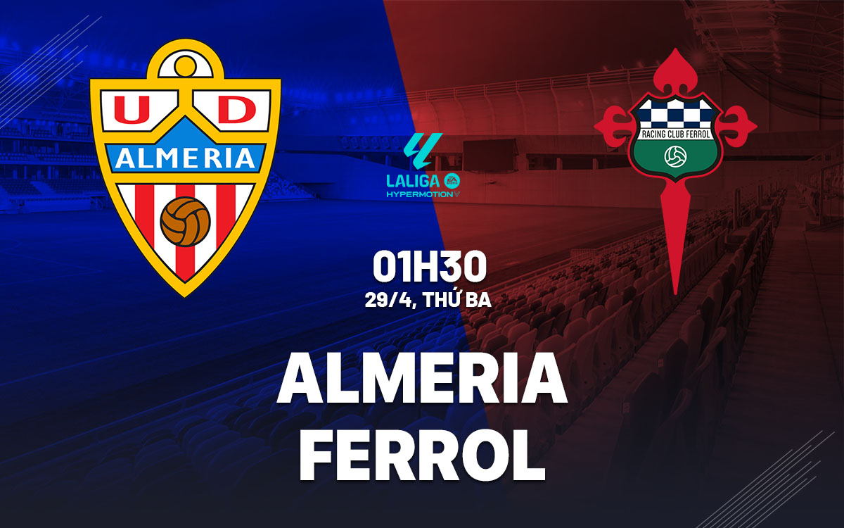 nhan dinh bong da du doan Almeria vs Ferrol hang 2 tay ban nha hom nay