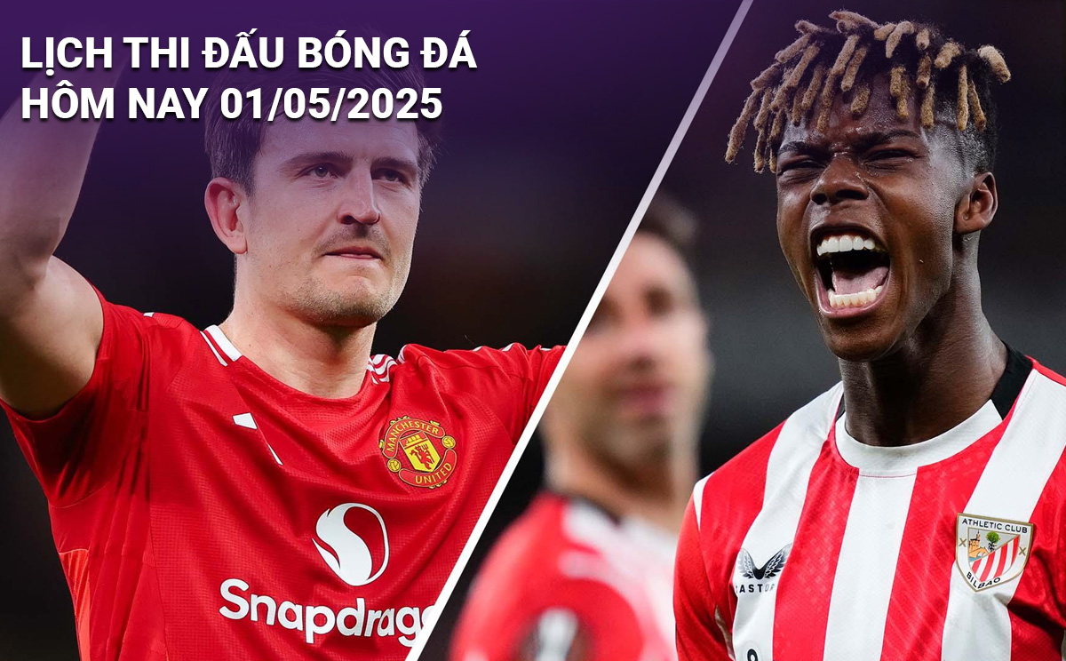 Lịch thi đấu bóng đá hôm nay 1/5/2025