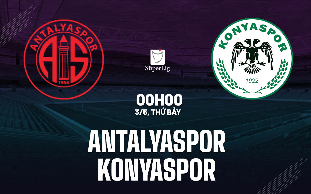 nhan dinh bong da du doan Antalyaspor vs Konyaspor vdqg tho nhi ky hom nay