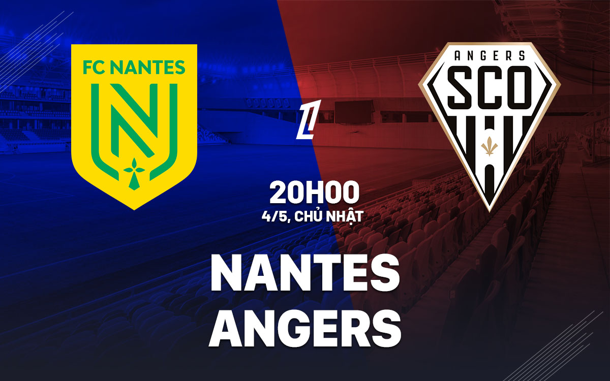 nhan dinh bong da du doan Nantes vs Angers vdqg phap ligue 1 hom nay nhan dinh bong da du doan Nantes vs Angers vdqg phap ligue 1 hom nay