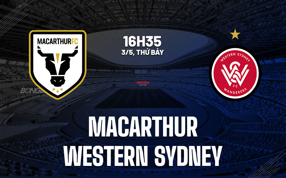 nhan dinh bong da du doan Macarthur vs Western Sydney vdqg australia hom nay