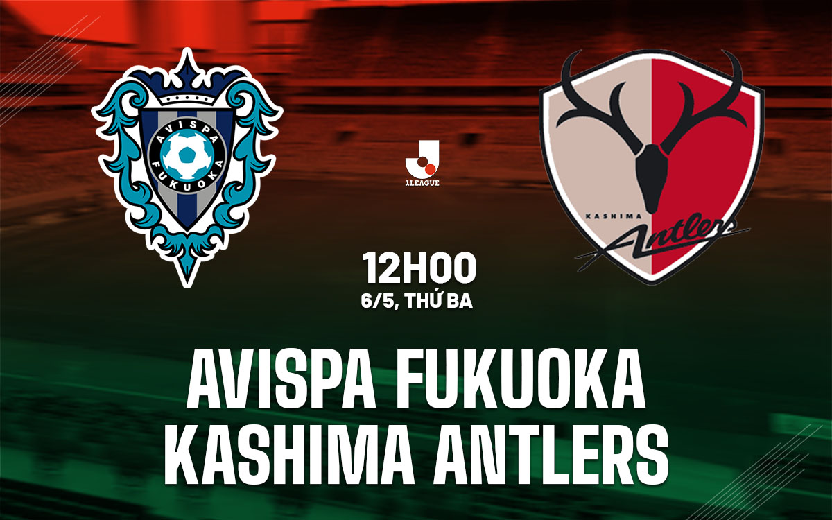 nhan dinh bong da du doan Avispa Fukuoka vs Kashima Antlers vdqg nhat ban hom nay