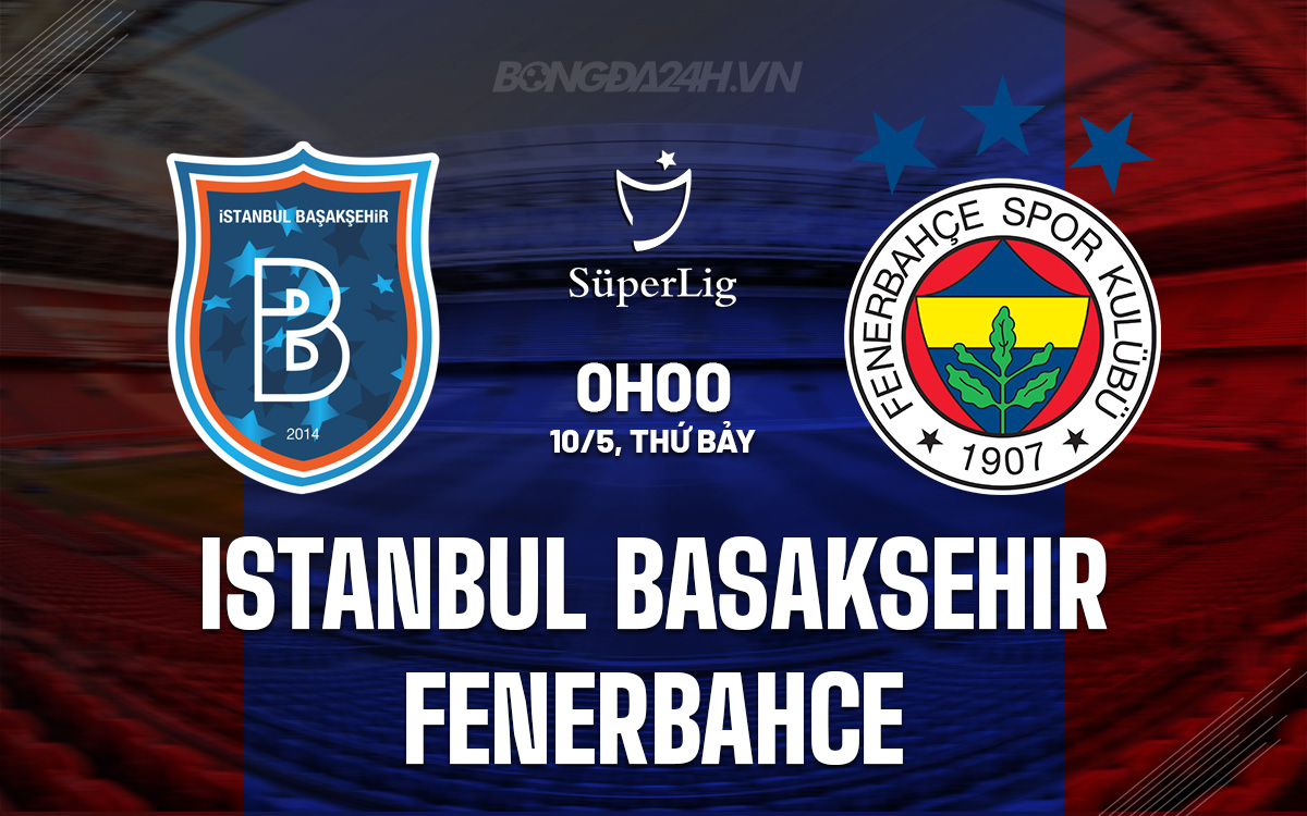 Istanbul Basaksehir vs Fenerbahce